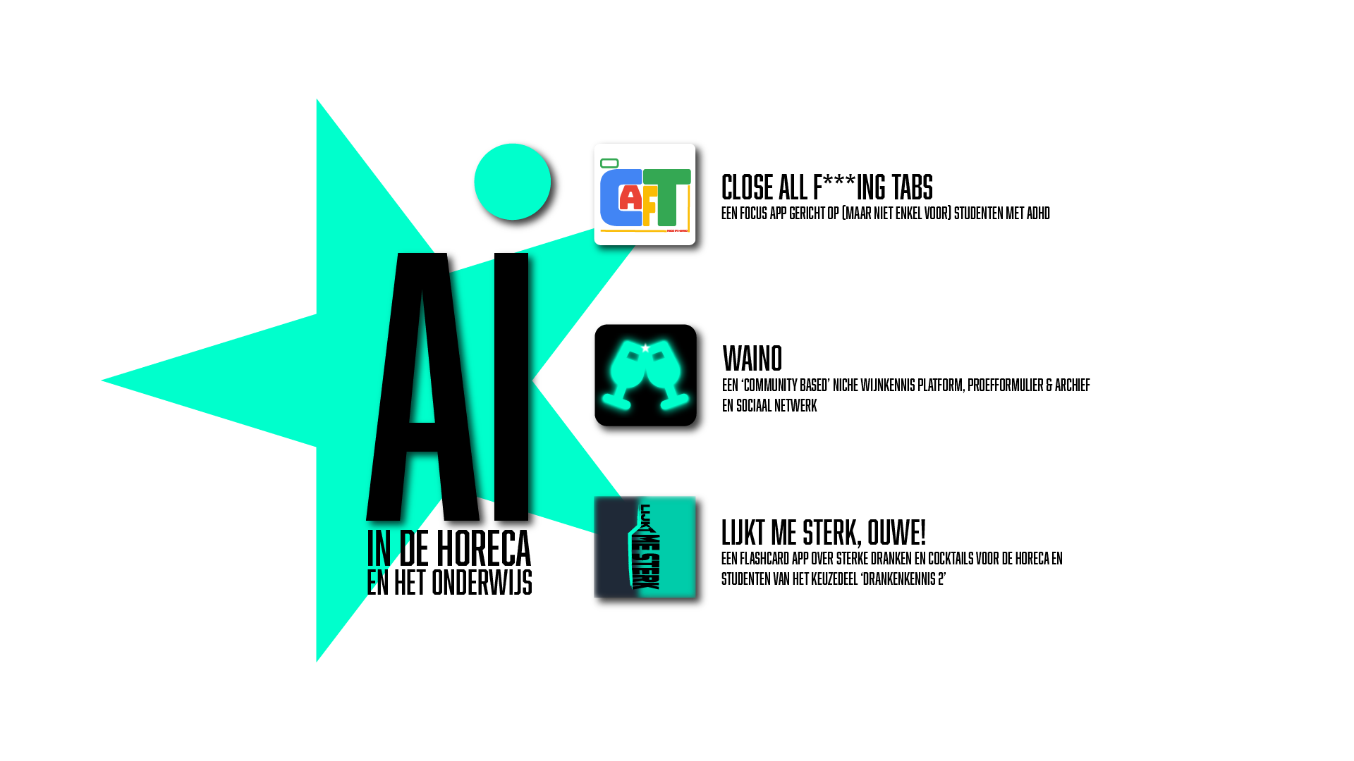 ai in de horeca en in het onderwijs met een beschrijving van 3 zelfgemaakte apps
